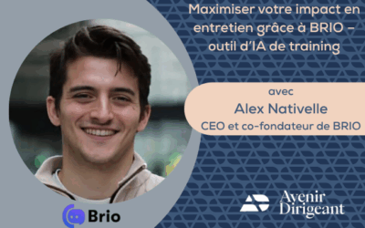 Avenir Dirigeant & Brio : Partenariat exclusif pour optimiser la préparation aux entretiens avec l’IA