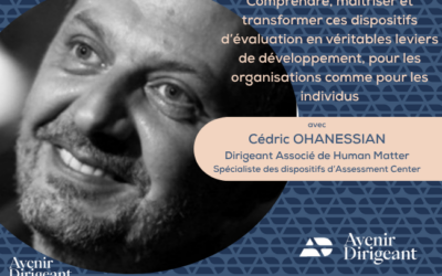 Dans les coulisses de l&rsquo;Assessment par Cédric OHANESSIAN