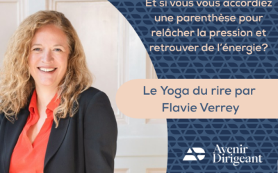 Et si vous vous accordiez une parenthèse pour relâcher la pression et retrouver de l’énergie ? – Le Yoga du rire par Flavie Verrey