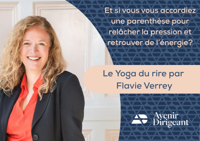 Et si vous vous accordiez une parenthèse pour relâcher la pression et retrouver de l’énergie ? – Le Yoga du rire par Flavie Verrey